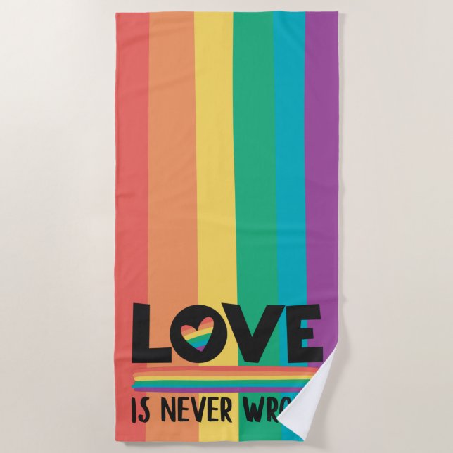 LGBTQ Pride love is never wrong rainbow flag Beach Towel (Front)