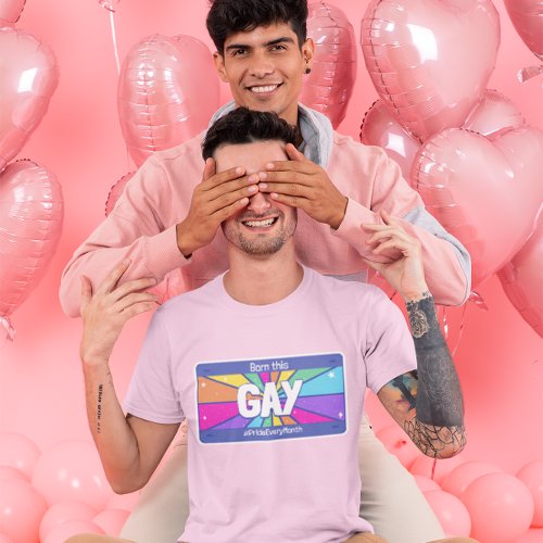 LGBTQ Pride Rainbow Born This Gay T_Shirt