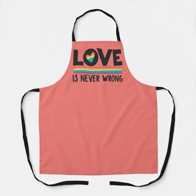 LGBTQ Pride rainbow flag Love is never wrong Apron (Front)