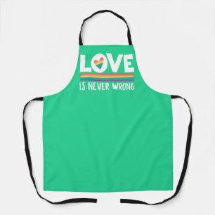 LGBTQ Pride rainbow flag Love is never wrong Apron