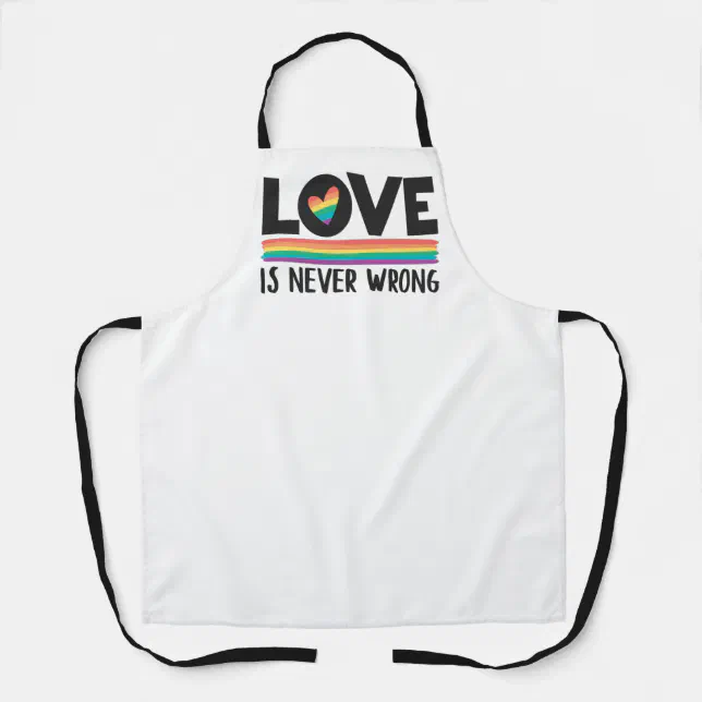 LGBTQ Pride rainbow flag Love is never wrong Apron | Zazzle