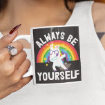 LGBTQ pride rainbow unicorn Always be yourself  Coffee Mug<br><div class="desc">Be proud of who you are and show it off with this coffee mug featuring a lovely cartoon unicorn and a colorful rainbow,  with the caption "Always be yourself" in white lettering.</div>