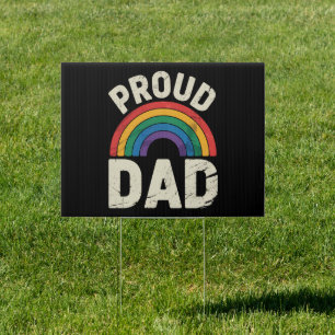 LGBTQ Proud Dad Gay Pride LGBT Ally Father's Day Sign