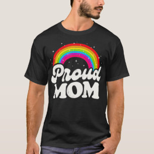 LGBTQ Proud Mom Gay Pride LGBT Ally Rainbow Mother T-Shirt