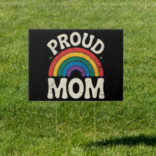 LGBTQ Proud Mom Gay Pride Rainbow Mother's Day Sign