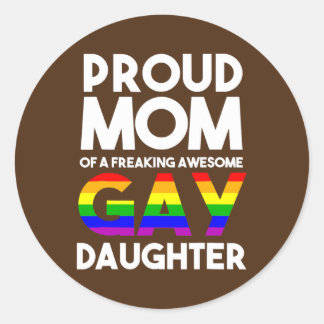 LGBTQ Proud Mom Of A Gay Daughter LGBTQ Ally Free Classic Round Sticker