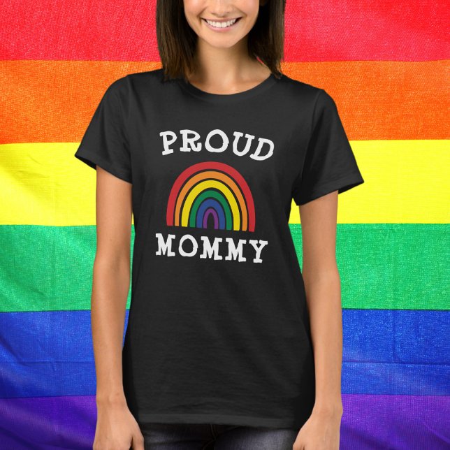 LGBTQ Proud Mommy Gay Pride Rainbow Mother's Day T-Shirt (Creator Uploaded)