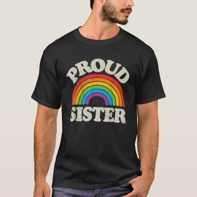 LGBTQ Proud Sister Gay Pride LGBT Ally Family Rain T-Shirt (Front)