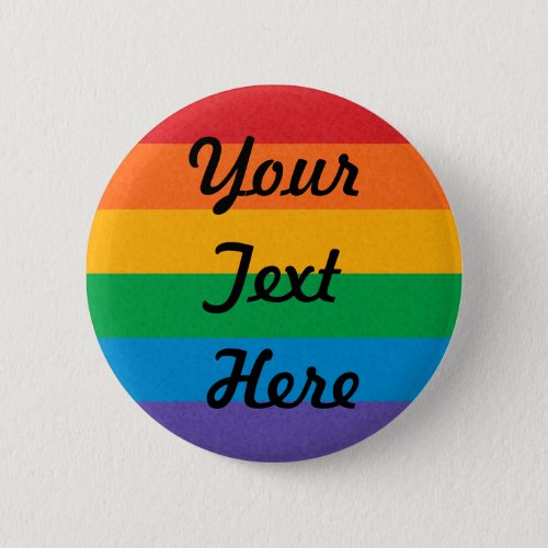 LGBTQ Rainbow colored Pride Flag Background Pinback Button