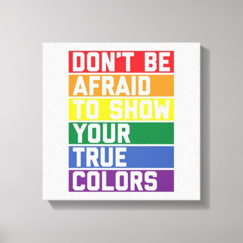LGBTQ Rainbow Colours  Pride Month Gift Idea Canvas Print