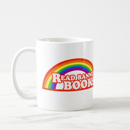 LGBTQ Rights Read Banned Books Coffee Mug