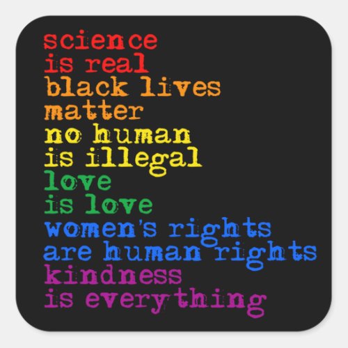 LGBTQ Rights Science is real Love is Love Square Sticker