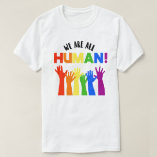 LGBTQ+ RIghts We are all Human T-Shirt