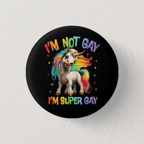 LGBTQ Unicorn Super Gay Pride LGBT Ally Rainbow Fl Button