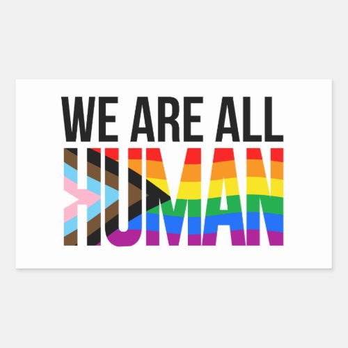 LGBTQ We are All Human Rectangular Sticker