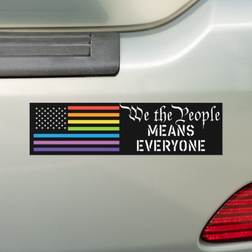 LGBTQ We The People Means Everyone Pride Flag Bumper Sticker