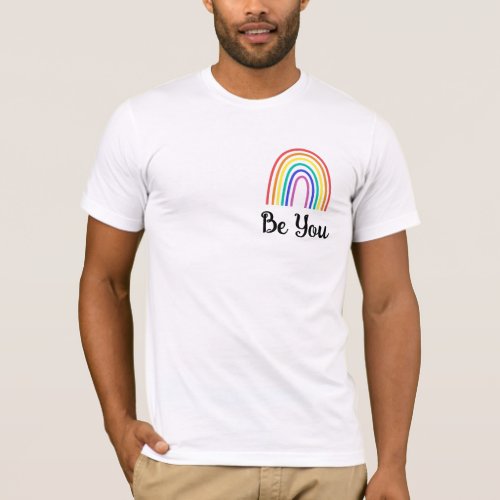 LGBTQA be you gay pride lgbtq Ally rainbow flag T_Shirt
