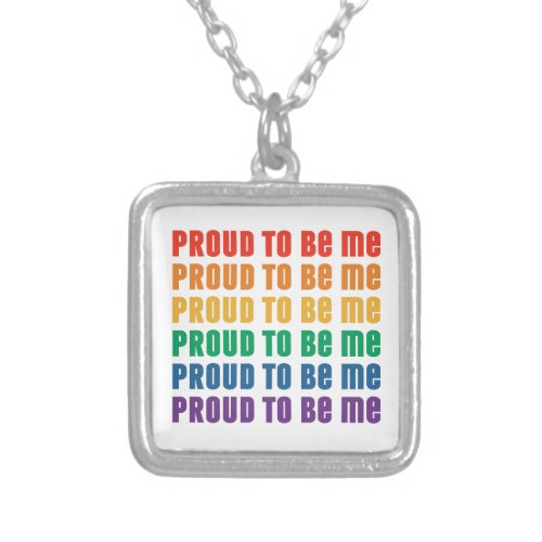 LGBTQI Pride Proud to Be Me _ Queer_Love  Silver Plated Necklace