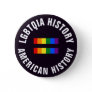 LGBTQIA History Equals American History Pinback Button