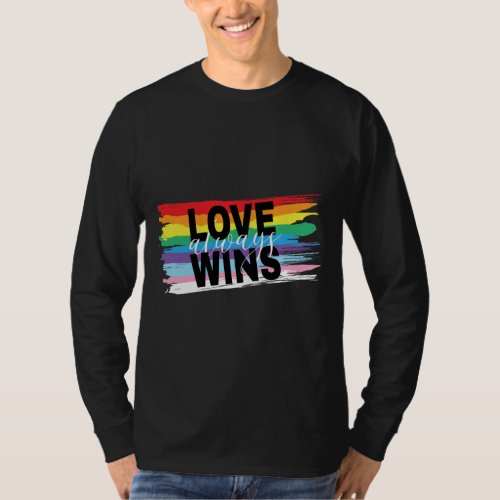 LGBTQIA Love Always Wins Rainbow Pride Cool  T_Shirt