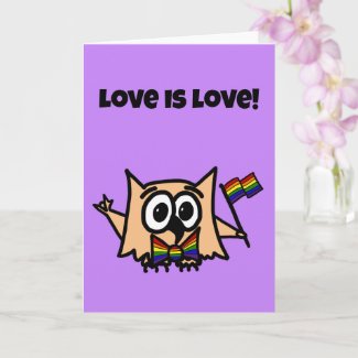 LGBTQIA+ Love is Love Pride with Ollie the Owl Card