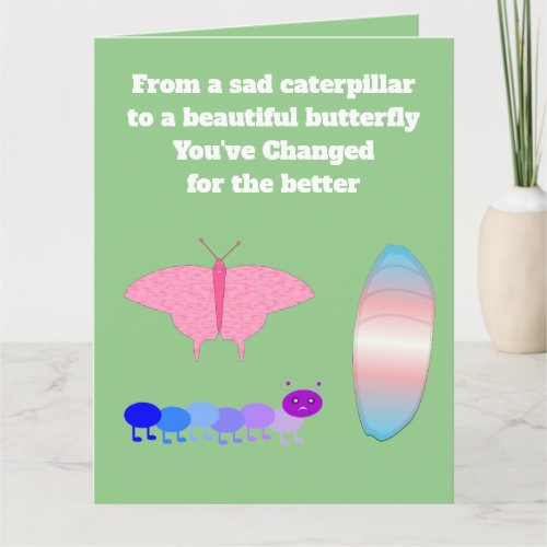LGBTQIA Transgender Pride Caterpillar to Butterfly Card