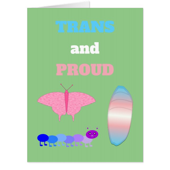 LGBTQIA Transgender Pride Caterpillar to Butterfly Card (Front)