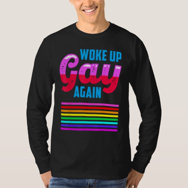 LGBTQIA+ Woke Up Gay Again Pride Rainbow Flag Men  T-Shirt (Front)