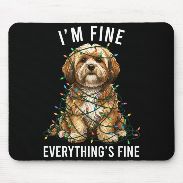 Lhasa Apso Christmas I'm Fine Everything Is Fine  Mouse Pad (Front)
