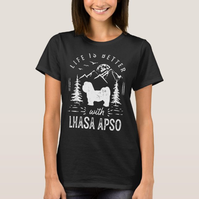 Lhasa Apso Life Better Mom Dad Dog T-Shirt (Front)