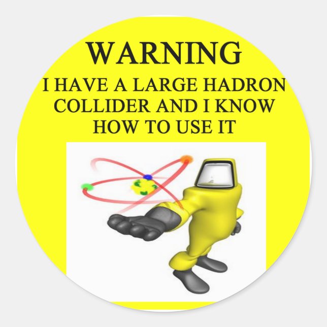 LHC large hadron collider Classic Round Sticker (Front)