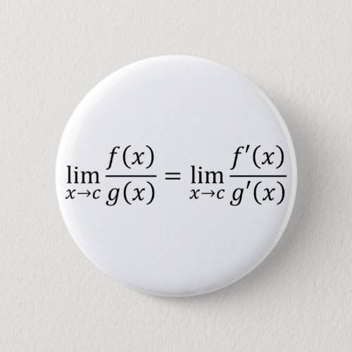 LHopitals Rule _ Math And Calculus Basics T_Shir Button