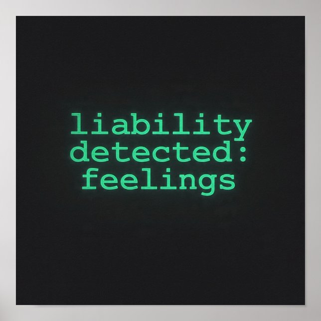 Liability Detected Feelings Terminal Poster AI  (Front)