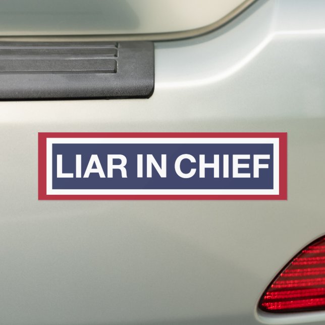 LIAR IN CHIEF BUMPER STICKER (On Car)