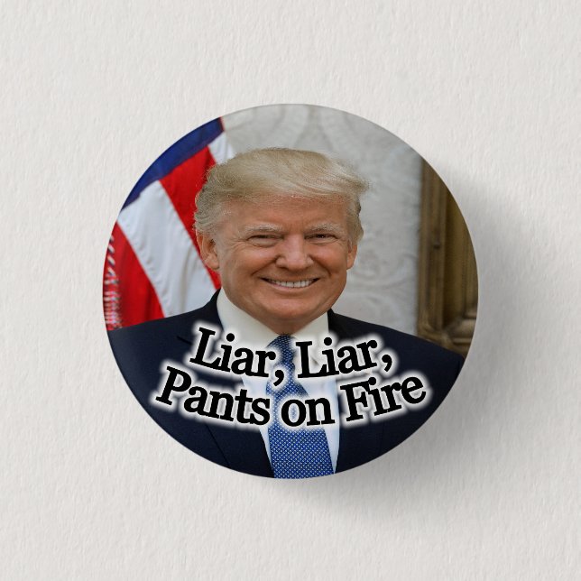 Liar Liar Pants on Fire Button (Front)