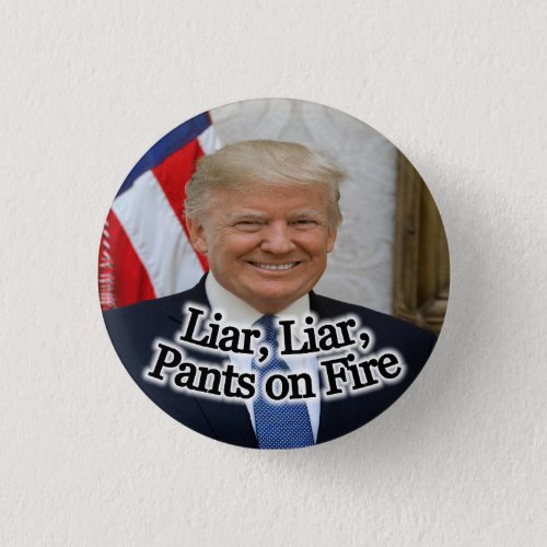 Liar Liar Pants on Fire Button