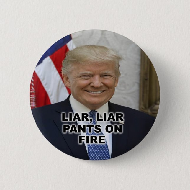 LIAR, LIAR PANTS ON FIRE BUTTON (Front)