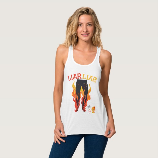 Liar, Liar, Pant's on Fire Tank Top (Front Full)