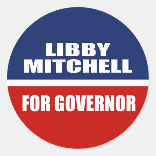 LIBBY MITCHELL FOR GOVERNOR CLASSIC ROUND STICKER