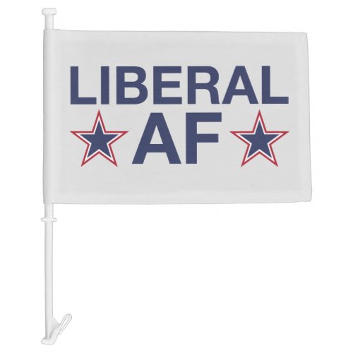 Liberal AF Car Flag