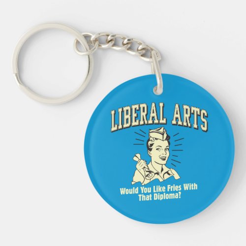 Liberal Arts Like Fries With Diploma Keychain