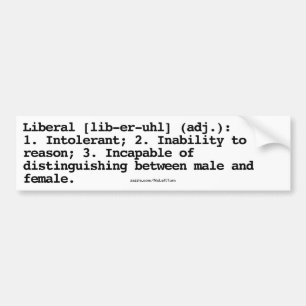 Liberal Definition Bumper Sticker