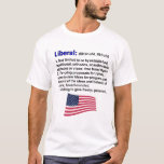 Liberal Definition T-shirt at Zazzle