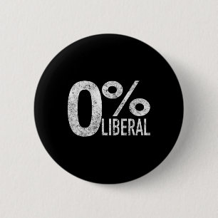 Liberal Democrat Zero Percent Liberal Pro Trump Button