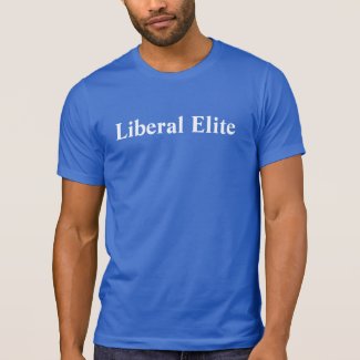 Liberal Elite customized T-Shirt
