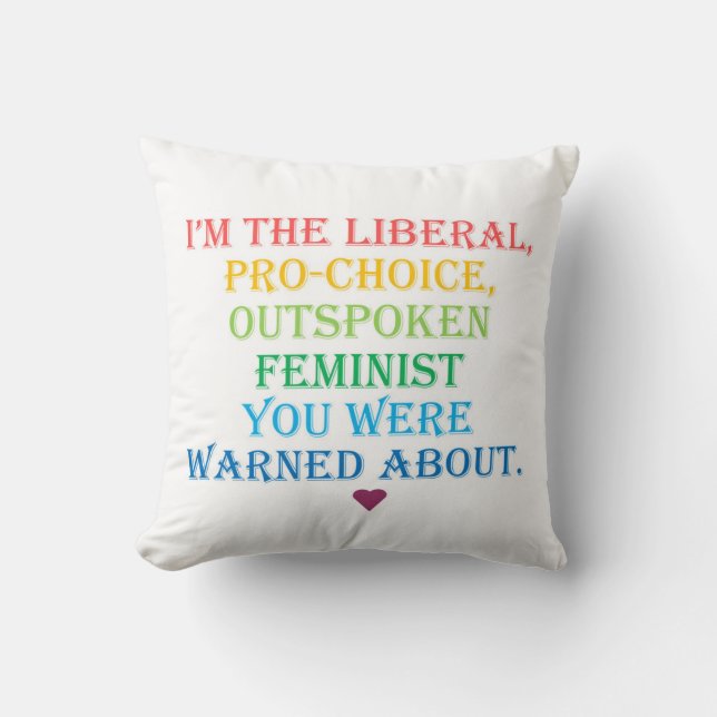 Liberal Outspoken Feminist Pillow (Front)