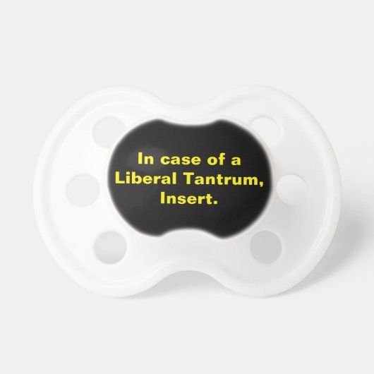Liberal Tantrum Pacifier (Front)