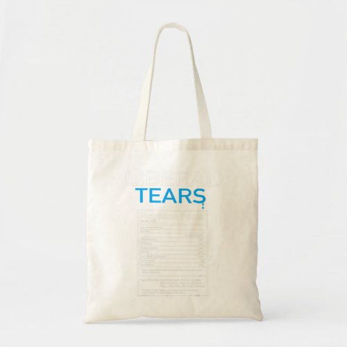 Liberal Tears Anti Liberal Pro Trump Republicanpn Tote Bag