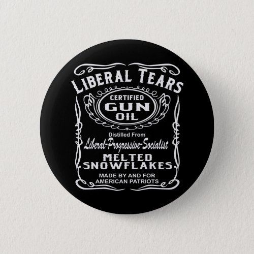 Liberal Tears Certified Gun Oil   Button