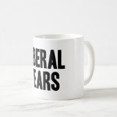 Liberal Tears Coffee Mug (Front Right)